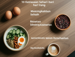 10 Kebiasaan Sehari-hari yang Meningkatkan Kesehatan
