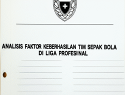 Analisis Faktor Keberhasilan Tim Sepak Bola di Liga Profesional
