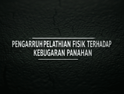 Pengaruh Pelatihan Fisik terhadap Kebugaran Atlet Panahan