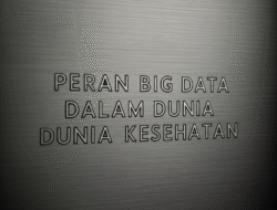 Peran Big Data dalam Dunia Kesehatan