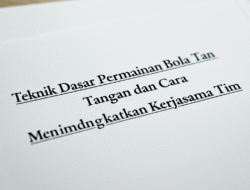 Teknik Dasar Permainan Bola Tangan dan Cara Meningkatkan Kerjasama Tim
