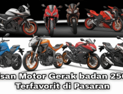 Barisan Motor Gerak badan 250cc Terfavorit di Pasaran